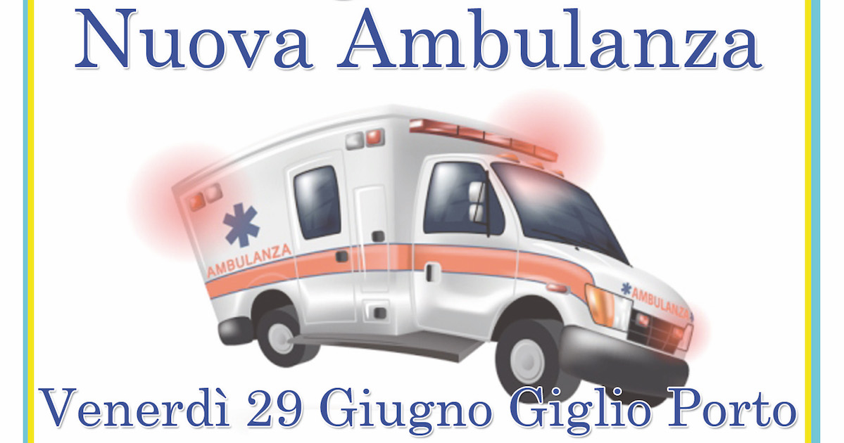 inaugurazione nuova ambulanza misericordia isola del giglio giglionews